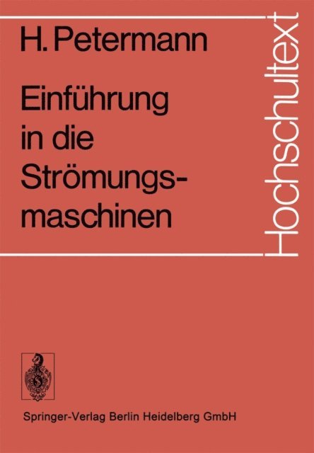 H. Petermann - Einführung in die Strömungsmaschinen, E-bok