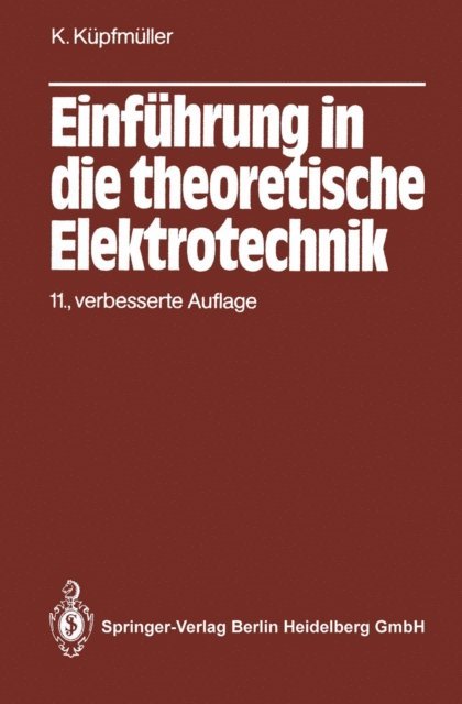 Karl Kupfmuller - Einführung in die theoretische Elektrotechnik, E-bok. Tillgänglighet: Lägg i varukorg