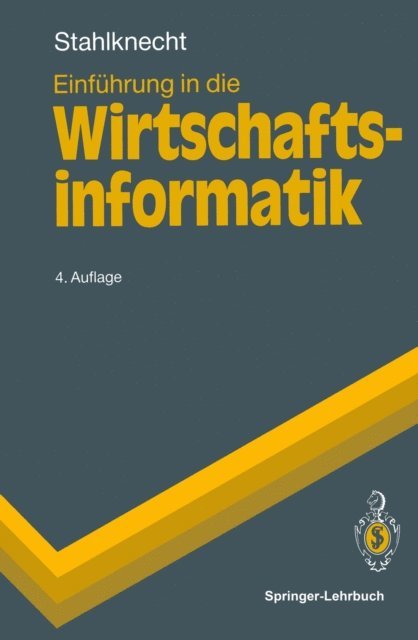 Peter Stahlknecht - Einführung in die Wirtschaftsinformatik, E-bok