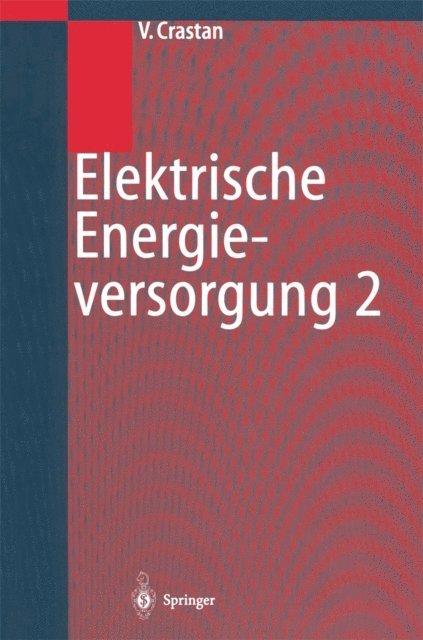 Valentin Crastan - Elektrische Energieversorgung 2, E-bok