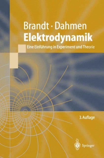 Hans Dieter Dahmen, Siegmund Brandt - Elektrodynamik, E-bok