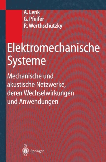 Roland Werthschutzky, Gunther Pfeifer, Arno Lenk - Elektromechanische Systeme, E-bok