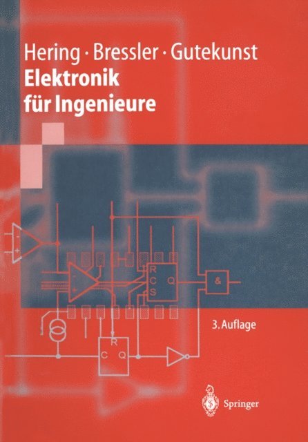 Jurgen Gutekunst, Klaus Bressler, Ekbert Hering - Elektronik für Ingenieure, E-bok