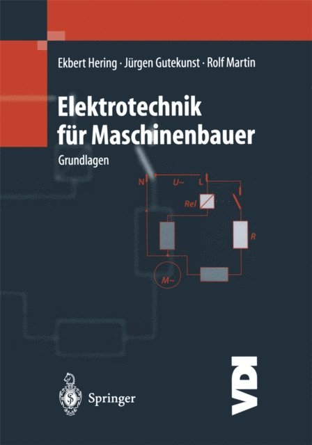 Rolf Martin, Jurgen Gutekunst, Ekbert Hering - Elektrotechnik für Maschinenbauer, E-bok