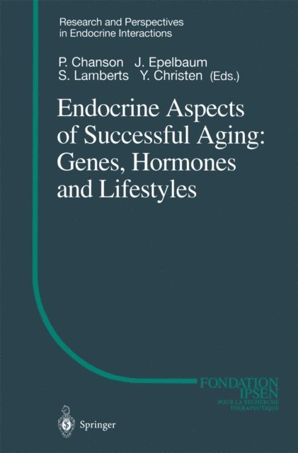 S.W.J. Lamberts, Jacques Epelbaum, P. Chanson - Endocrine Aspects of Successful Aging: Genes, Hormones and Lifestyles, E-bok