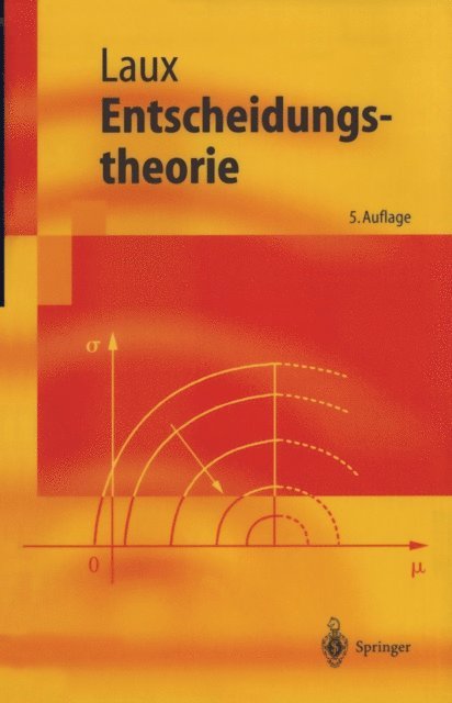 Helmut Laux - Entscheidungstheorie, E-bok