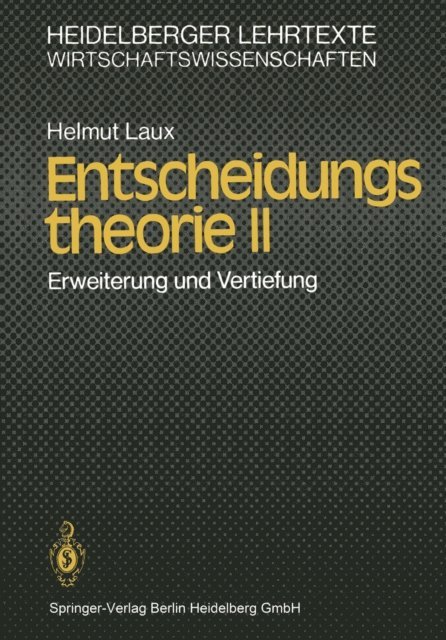 H. Laux - Entscheidungstheorie II, E-bok