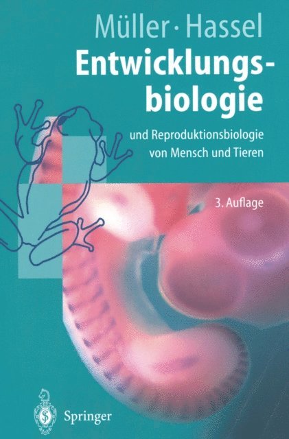 Monika Hassel, Werner A. Muller - Entwicklungsbiologie und Reproduktionsbiologie von Mensch und Tieren, E-bok
