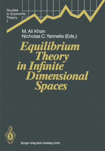 Nicholas C. Yannelis, M. Ali Khan - Equilibrium Theory in Infinite Dimensional Spaces, E-bok