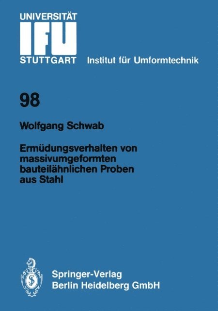 Wolfgang Schwab - Ermüdungsverhalten von massivumgeformten bauteilähnlichen Proben aus Stahl, E-bok