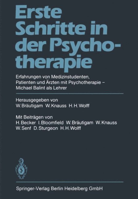 H. H. Wolff, W. Knauss, W. Brautigam - Erste Schritte in der Psychotherapie, E-bok