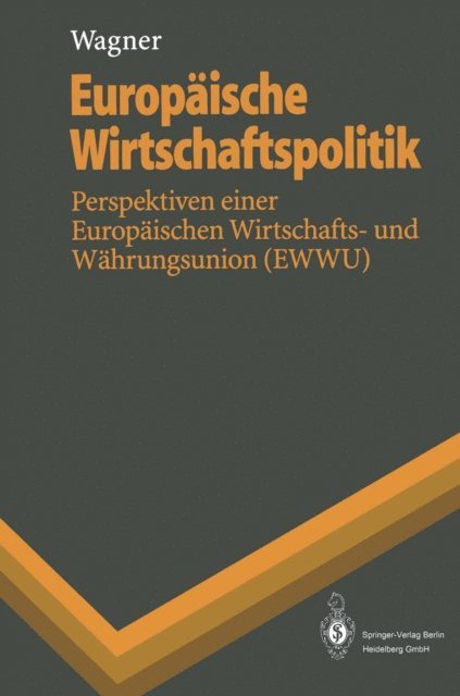 Helmut Wagner - Europäische Wirtschaftspolitik, E-bok