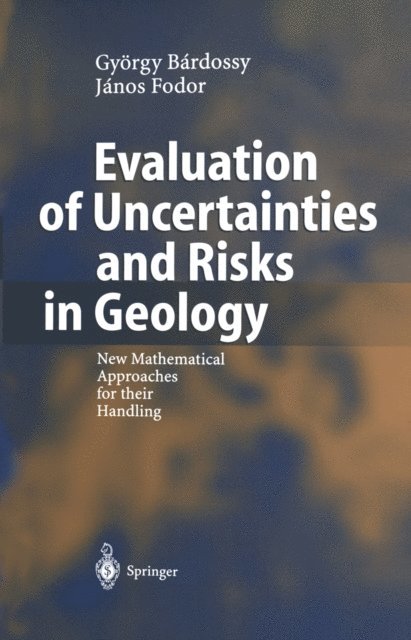 Janos Fodor, Gyorgy Bardossy - Evaluation of Uncertainties and Risks in Geology, E-bok