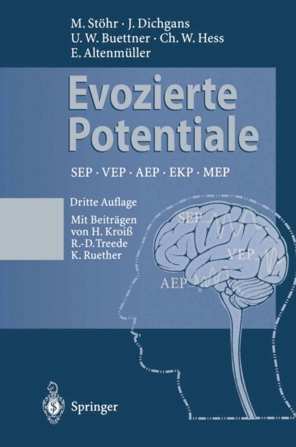 E. Altenmuller, C.W. Hess, Ulrich W. Buettner, J. Dichgans, Manfred Stohr - Evozierte Potentiale, E-bok