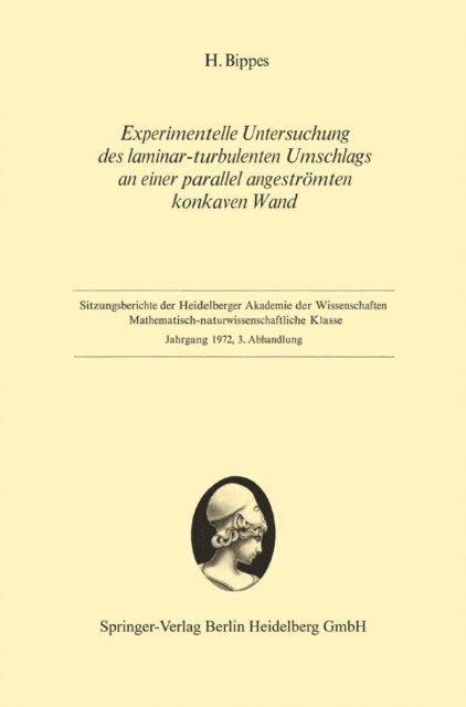 Hans Bippes - Experimentelle Untersuchung des laminar-turbulenten Umschlags an einer parallel angeströmten konkaven Wand, E-bok