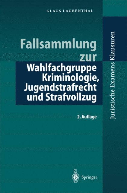 Klaus Laubenthal - Fallsammlung zu Kriminologie, Jugendstrafrecht, Strafvollzug, E-bok