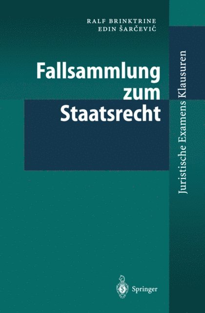 Edin Sarcevic, Ralf Brinktrine - Fallsammlung zum Staatsrecht, E-bok