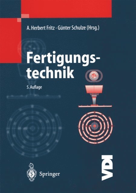 G. Schulze, A.Herbert Fritz - Fertigungstechnik, E-bok