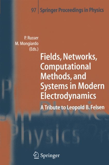 Mauro Mongiardo, Peter Russer - Fields, Networks, Computational Methods, and Systems in Modern Electrodynamics, E-bok