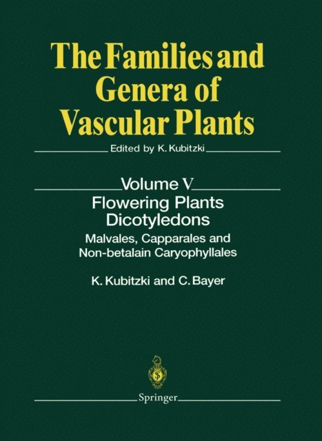 Clemens Bayer, Klaus Kubitzki - Flowering Plants * Dicotyledons, E-bok