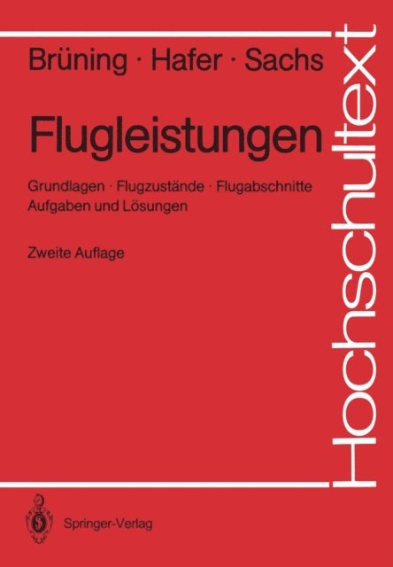 Gottfried Sachs, Xaver Hafer, Gerhard Bruning - Flugleistungen, E-bok
