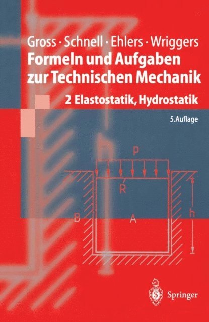 Peter Wriggers, Wolfgang Ehlers, Dietmar Gross - Formeln und Aufgaben zur Technischen Mechanik, E-bok
