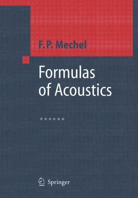 F.P. Mechel - Formulas of Acoustics, E-bok