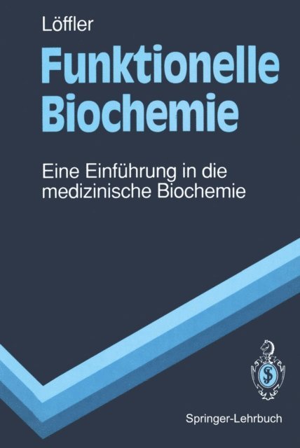 Georg Loffler - Funktionelle Biochemie, E-bok