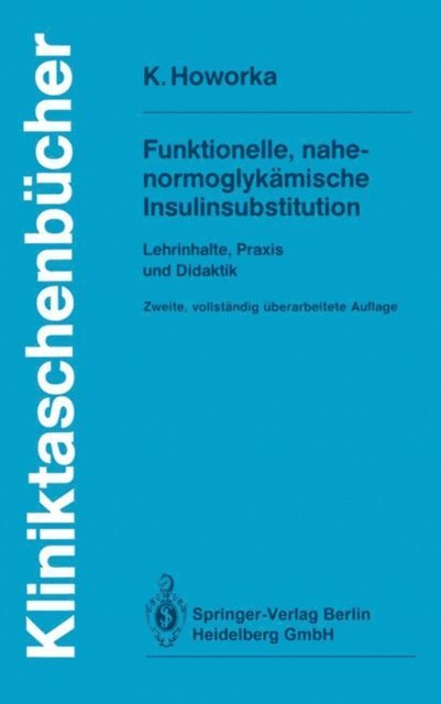Kinga Howorka - Funktionelle, nahe-normoglykämische Insulinsubstitution, E-bok. Tillgänglighet: Lägg i varukorg