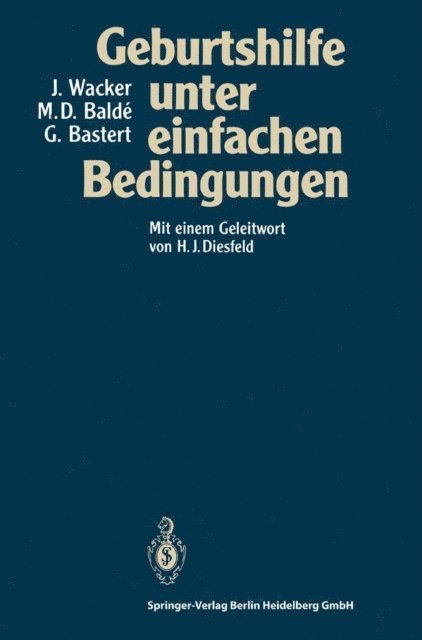 Gunther Bastert, M.Dioulde Balde, Jurgen Wacker - Geburtshilfe unter einfachen Bedingungen, E-bok