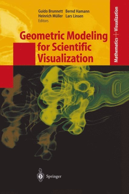 Lars Linsen, Heinrich Muller, Bernd Hamann, Guido Brunnett - Geometric Modeling for Scientific Visualization, E-bok