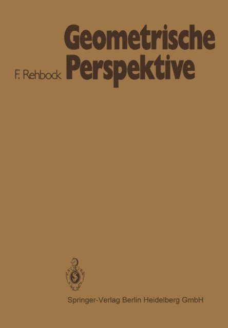 Fritz Rehbock - Geometrische Perspektive, E-bok