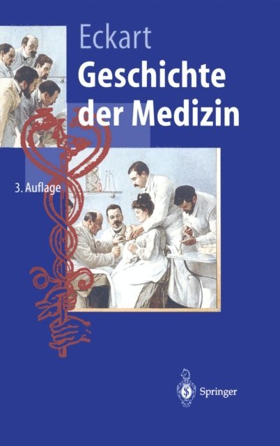 Wolfgang U. Eckart - Geschichte der Medizin, E-bok