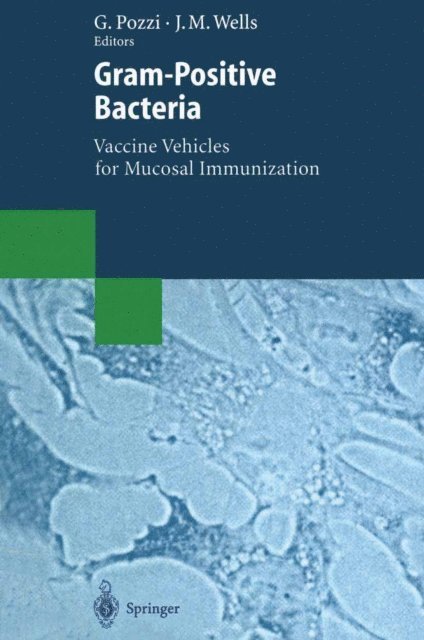 Jeremy M. Wells, Gianni Pozzi - Gram-Positive Bacteria, E-bok