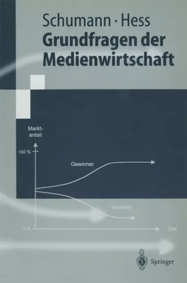 Thomas Hess, Matthias Schumann - Grundfragen der Medienwirtschaft, E-bok