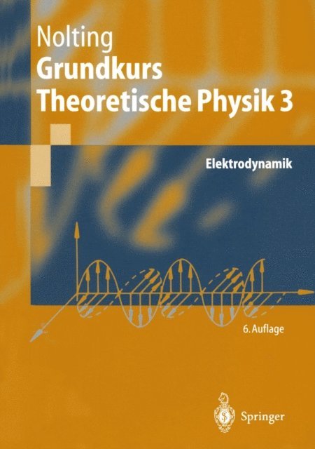 Wolfgang Nolting - Grundkurs Theoretische Physik 3, E-bok