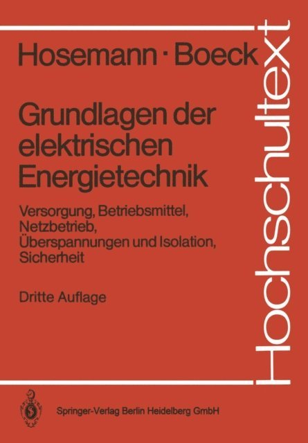 Wolfram Boeck, Gerhard Hosemann - Grundlagen der elektrischen Energietechnik, E-bok