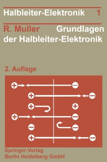 Rudolf Muller - Grundlagen der Halbleiter-Elektronik, E-bok