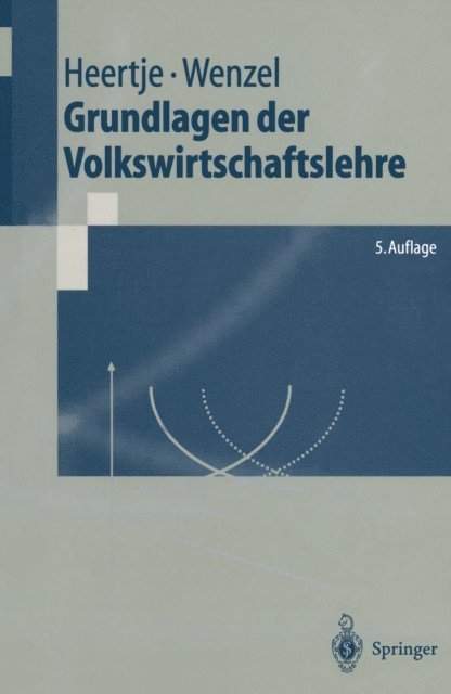 Heinz-Dieter Wenzel, Arnold Heertje - Grundlagen der Volkswirtschaftslehre, E-bok