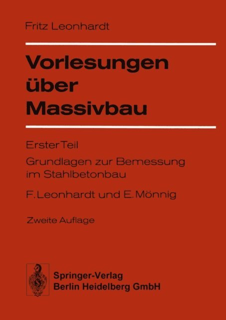 E. Monnig, F. Leonhardt - Vorlesungen über Massivbau, E-bok