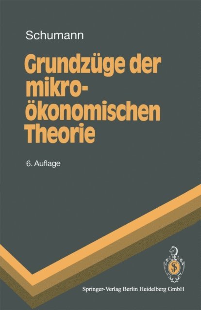 Jochen Schumann - Grundzüge der mikroökonomischen Theorie, E-bok