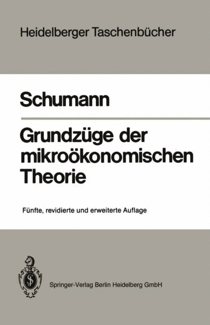 Jochen Schumann - Grundzüge der mikroökonomischen Theorie, E-bok
