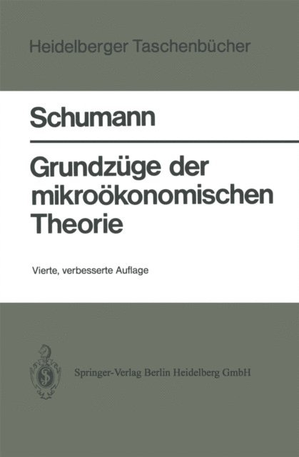 J. Schumann - Grundzüge der mikroökonomischen Theorie, E-bok