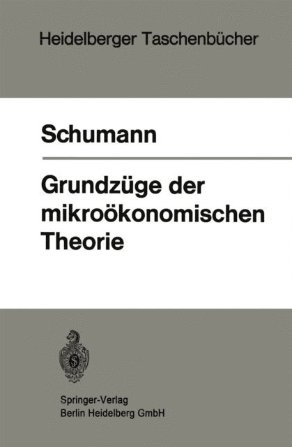 J. Schumann - Grundzüge der mikroökonomischen Theorie, E-bok