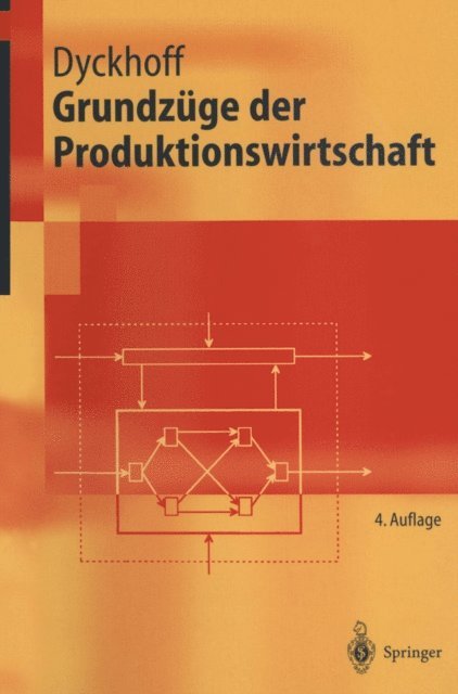 Harald Dyckhoff - Grundzüge der Produktionswirtschaft, E-bok