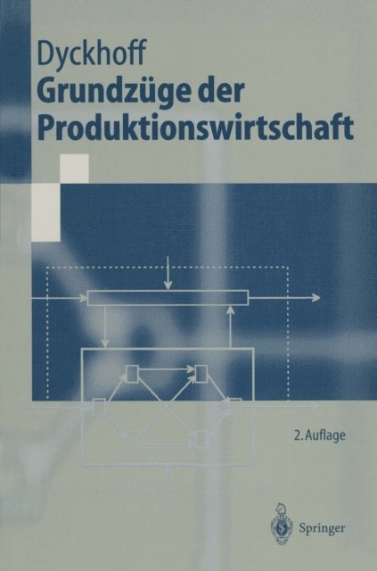 Harald Dyckhoff - Grundzüge der Produktionswirtschaft, E-bok