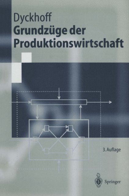 Harald Dyckhoff - Grundzüge der Produktionswirtschaft, E-bok