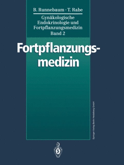 Thomas Rabe, Benno Runnebaum - Gynäkologische Endokrinologie und Fortpflanzungsmedizin, E-bok
