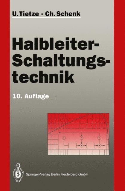 Christoph Schenk, Ulrich Tietze - Halbleiter-Schaltungstechnik, E-bok