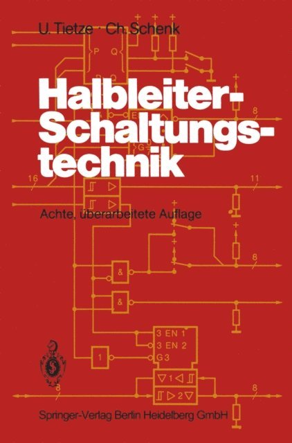 Christoph Schenk, Ulrich Tietze - Halbleiter-Schaltungstechnik, E-bok